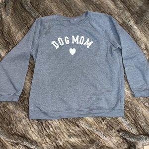 Dog Mom sweatshirt